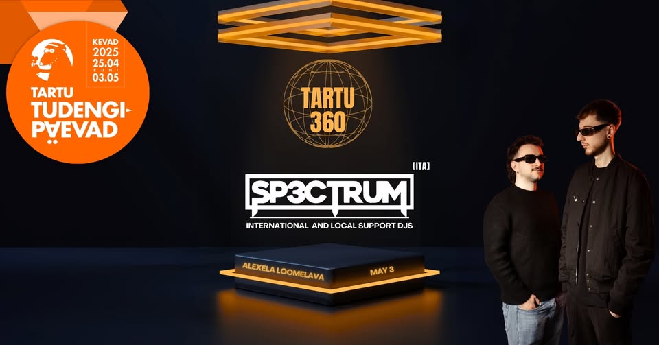 360° Tartu x SP3CTRUM: Student Days special