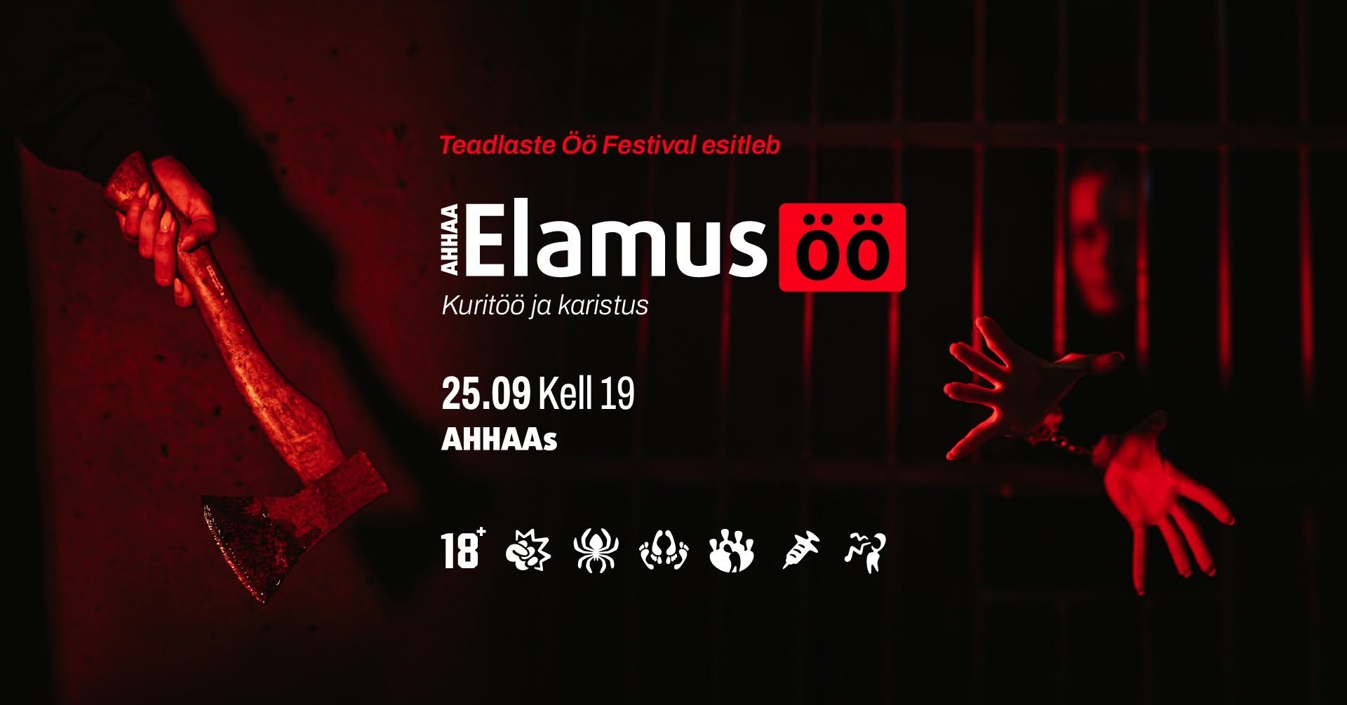 AHHAA Elamusöö “18+ Kuritöö ja karistus”